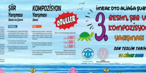 İMEAK DTO Aliağa Şubesi, şiir, resim ve kompozisyon yarışması düzenliyor